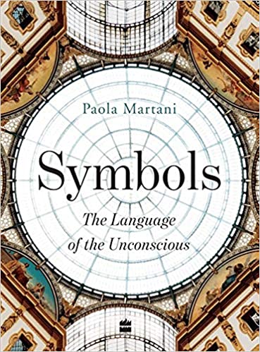 Symbols The Language of the Unconscious (Paola Martani )